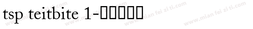 tsp teitbite 1字体转换